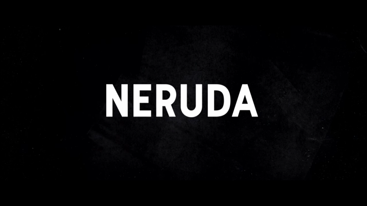 Film Review: Neruda - The Gateway