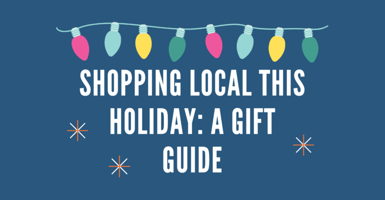 Gift Local: Your Guide to Buying Locally Made Gifts for the Holidays -  Market of Choice