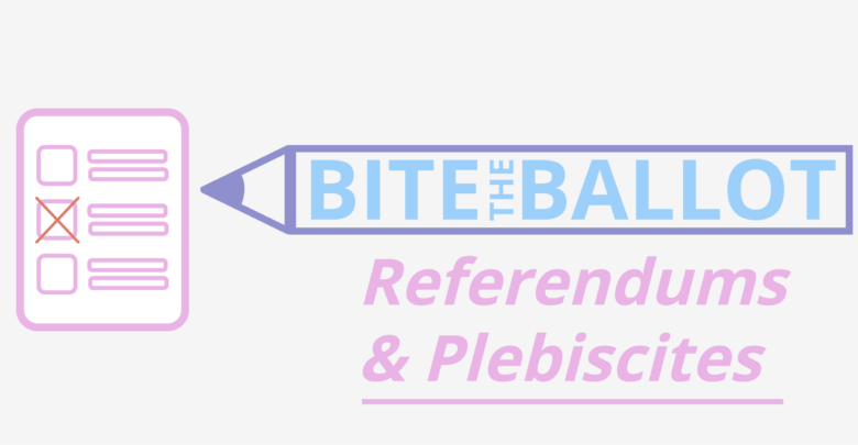 Election Dissection referendum and plebiscites